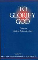 To Glorify God