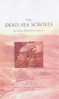 Dead Sea Scrolls in Their Historical Context