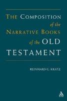 The Composition of the Narrative Books of the Old Testament