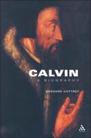 Calvin, a Biography