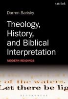 Theology, History, and Biblical Interpretation: Modern Readings