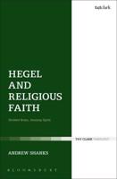 Hegel and Religious Faith: Divided Brain, Atoning Spirit