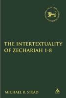 The Intertextuality of Zechariah 1-8