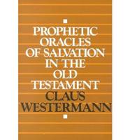 Prohetic Oracles of Salvation in the Old Testament