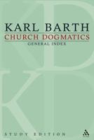 Church Dogmatics Study Edition General Index