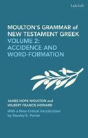 Moulton's Grammar of New Testament Greek: New Edition