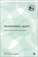 A Traditional Quest: Essays in Honour of Louis Jacobs