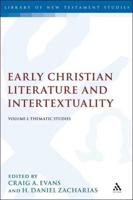 Early Christian Literature and Intertextuality, Volume 1: Thematic Studies