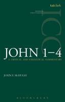 A Critical and Exegetical Commentary on John 1-4