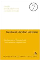 Jewish and Christian Scriptures: The Function of "Canonical" and "Non-Canonical" Religious Texts