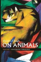 On Animals: Volume I: Systematic Theology