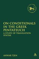 On Conditionals in the Greek Pentateuch: A Study of Translation Syntax