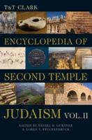 T&T Clark Encyclopedia of Second Temple Judaism Volume One