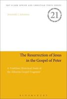 The Resurrection of Jesus in the Gospel of Peter