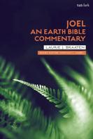 Joel: An Earth Bible Commentary