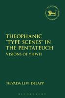 Theophanic "Type-Scenes" in the Pentateuch