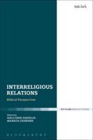 Interreligious Relations: Biblical Perspectives