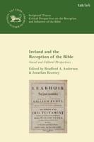 Ireland and the Reception of the Bible Social and Cultural Perspectives