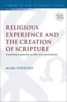 Religious Experience and the Creation of Scripture