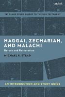 Haggai, Zechariah, and Malachi