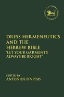 Dress Hermeneutics and the Hebrew Bible