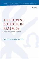 The Divine Builder in Psalm 68