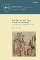 Fan Fiction and Early Christian Writings