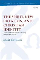 The Spirit, New Creation, and Christian Identity