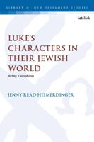 Luke's Characters in Their Jewish World