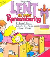 Lent Is for Remembering