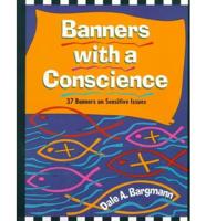 Banners With a Conscience