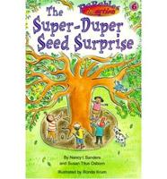 The Super-Duper Seed Surprise