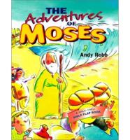 The Adventures of Moses