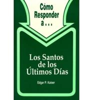 Como Responder A...Los Santos de Los Ultimos Dias / The Latter-Day Saints