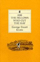 Ask the Fellows Who Cut the Hay