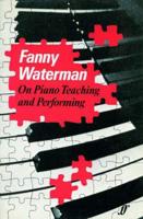 Fanny Waterman On Piano Teaching and Performing