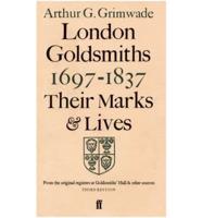London Goldsmiths 1697-1837
