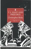 T.S. Eliot and Prejudice