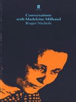 Conversations With Madeleine Milhaud