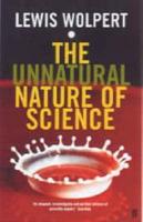 The Unnatural Nature of Science
