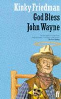 God Bless John Wayne