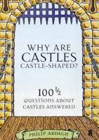 Why Are Castles Castle-Shaped?