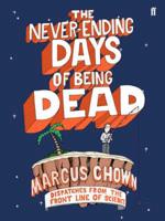 The Never-Ending Days of Being Dead