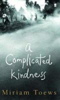 A Complicated Kindness