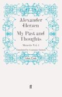 My Past and Thoughts: Memoirs Volume 4