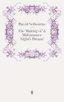 The Making of 'a Midsummer Night's Dream'