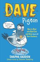 Dave Pigeon's Book on How to Deal With Bad Cats and Keep (Most Of) Your Feathers by Dave Pigeon