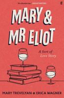 Mary & Mr Eliot