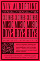 Clothes, Clothes, Clothes, Music, Music, Music, Boys, Boys, Boys