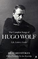 The Complete Songs of Hugo Wolf